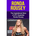 Ronda Rousey: The Inspirational Story of UFC Superstar Ronda Rousey