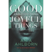 Good and Joyful Things