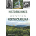 Historic Hikes in Western North Carolina