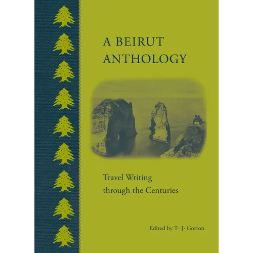 A Beirut Anthology: Travel Writing Through the Centuries