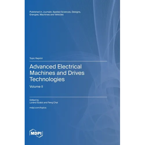 Advanced Electrical Machines and Drives Technologies: Volume 2