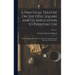 A Practical Treatise On the Steel Square and Its Application to Everyday Use: Being an Exhaustive Collection of Steel Square Problems and Solutions, "