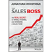 The Sales Boss: The Real Secret to Hiring, Training and Managing a Sales Team