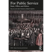 For Public Service: State, Office and Ethics