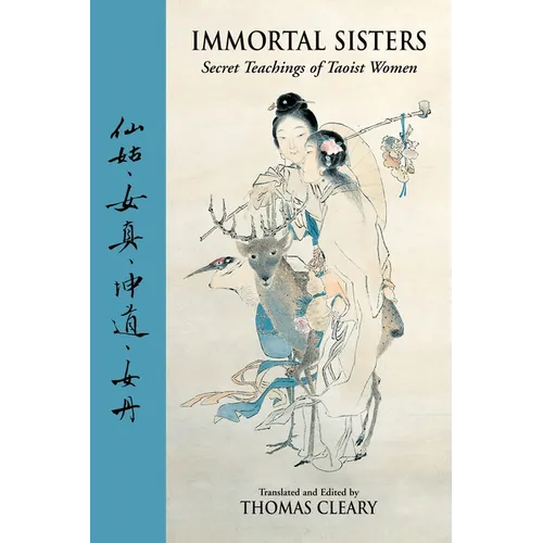 Immortal Sisters: Secret Teachings of Taoist Women Second Edition