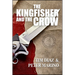 The Kingfisher and the Crow