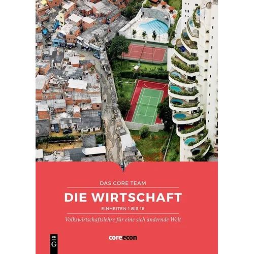 Die Wirtschaft: Volkswirtschaftslehre Für Eine Sich Ändernde Welt