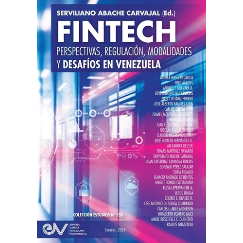 FINTECH. Perspectivas, Regulación, Modalidades y Desafíos en Venezuela
