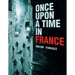 Once Upon a Time in France