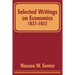 Selected Writings on Economics 1827-1852