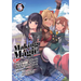Making Magic: The Sweet Life of a Witch Who Knows an Infinite MP Loophole: Volume 5 (Light Novel)