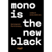 Mono Is the New Black: Monospace Fontionary