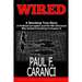 Wired: The Shocking True Story of Political Corruption and the FBI Informant Who Risked Everything to Expose It