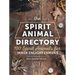 The Spirit Animal Directory: 100 Spirit Animals for Inner Enlightenment