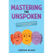 Mastering the Unspoken: The Power of Micro-Expressions in Communication