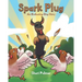 Spark Plug: An Endearing Dog Story
