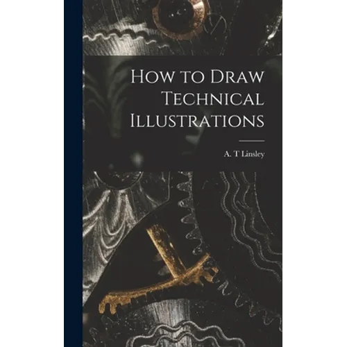 How to Draw Technical Illustrations