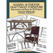 Making Authentic Craftsman Furniture: Instructions and Plans for 62 Projects