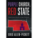 Purple Church, Red State: Finding Common Ground in an Age of Polarization