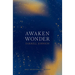 Awaken Wonder: Daily Devotions For Advent