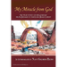My Miracle From God: An Autobiography by Nancy Goldberg Hilton. The True Story of Her Journey from Judaism to the Lord Jesus Christ