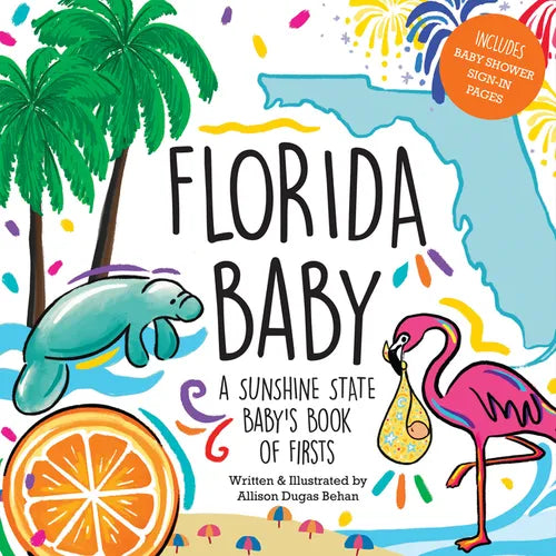 Florida Baby: A Sunshine State Baby's Book of Firsts