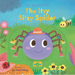 The Itsy Bitsy Spider: (A Classic Nursery Rhyme Board Book with Interactive Sliders and Qr Code for Instrumental and Vocal Versions - For Babies and T