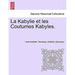 La Kabylie et les Coutumes Kabyles. TOME II