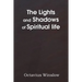 The Lights and Shadows of Spiritual Life