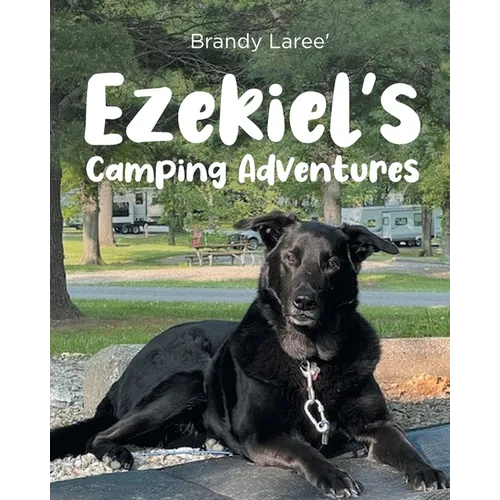 Ezekiel's Camping Adventures