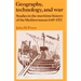 Geography, Technology, and War: Studies in the Maritime History of the Mediterranean, 649-1571