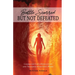 Battle Scarred but Not Defeated: Combating Life's Difficulties and Tragedies with God's Word