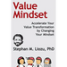 Value Mindset: Accelerate Your Value Transformation by Changing Your Mindset
