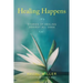 Healing Happens: Stories of Healing Against All Odds