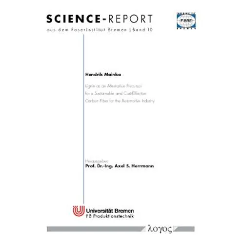 Lignin as an Alternative Precursor for a Sustainable and Cost-Effective Carbon Fiber for the Automotive Industry