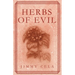 Herbs Of Evil