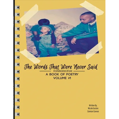 The Words That Were Never Said: A Collaboration of Love