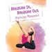 Breathe In, Breathe Out: Practicing Movement