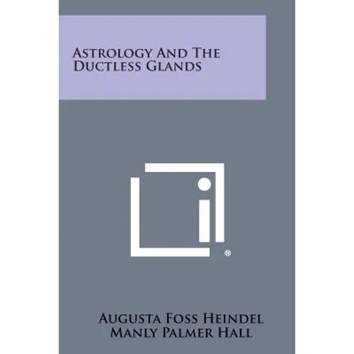 Astrology and the Ductless Glands
