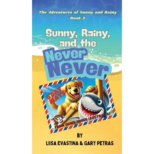 Sunny, Rainy, and the Never Never