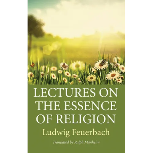 Lectures on the Essence of Religion