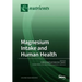 Magnesium Intake and Human Health