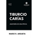 Tiburcio Carías Anatomía de una Época