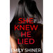 She Knew He Lied: A Gripping Domestic Thriller