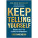 Keep Telling Yourself: Shift Your Story and Create a Life of Abundance