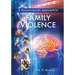 A Neuroscientific Approach to Family Violence
