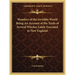 Wonders of the Invisible World Being An Account of the Trials of Several Witches Lately Executed in New England
