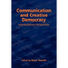 Communication and Creative Democracy