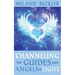 Channeling the Guides and Angels of Light
