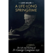 A Life-Long Springtime: The Life and Teaching of Fr George Congreve SSJE